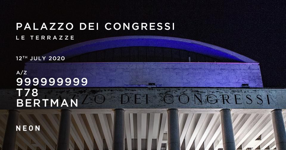 999999999 -T78 at Palazzo Dei Congressi - Terrazze