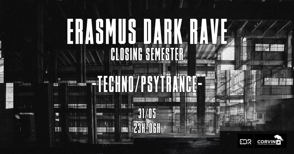 Erasmus Dark Rave : Closing Semester
