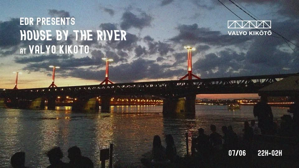 House by the river I EDR x Valyo