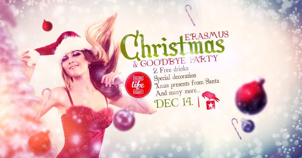 Goodbye Erasmus HUGE Christmas Party by ELB w Erasmus Dark Rave