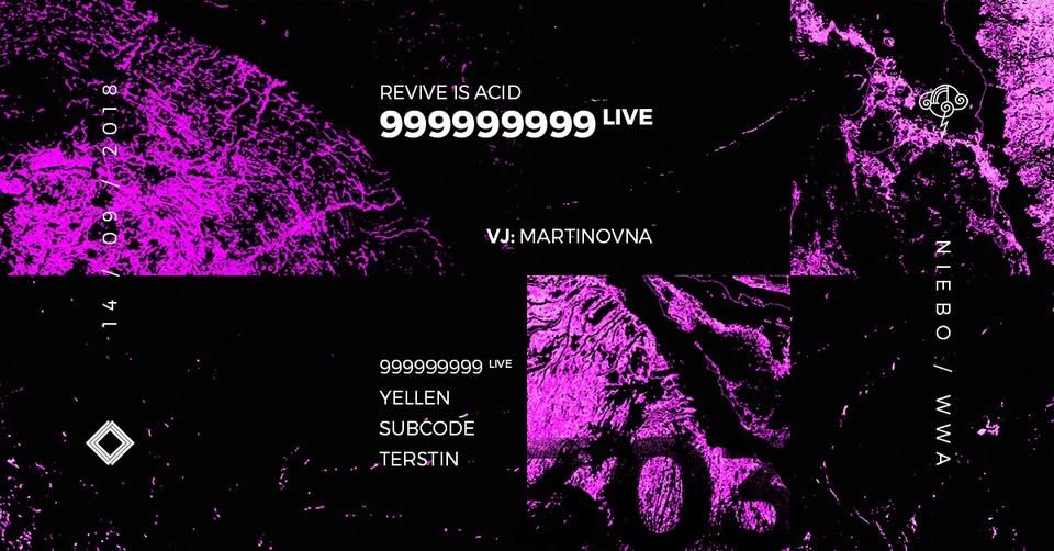 Revive Is Acid / 999999999 live at NIEBO