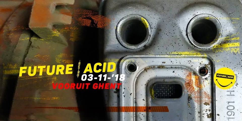 Future Acid w/ 999999999, Regal, Sunil Sharpe