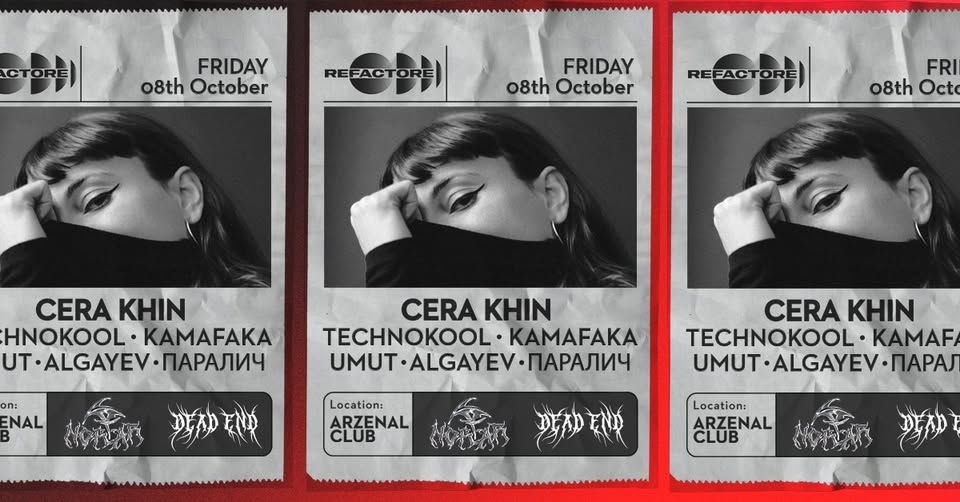 Refactore pres. REVOLUTION w/ Cera Khin
