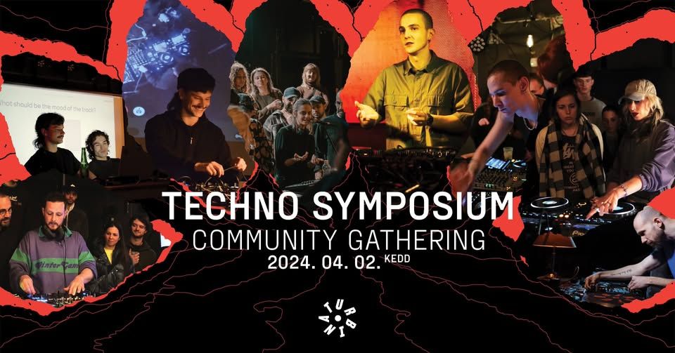 Techno Symposium - Community Gathering