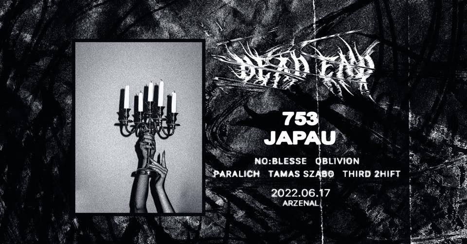 DEAD END invites: 753 x Japau
