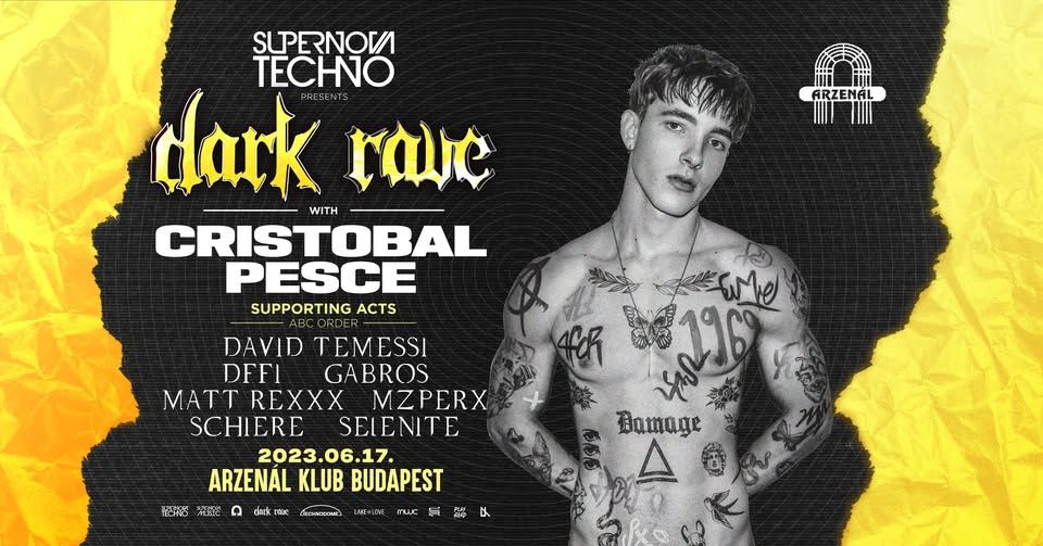 Supernova Techno pres. Dark Rave w/ CRISTOBAL PESCE (CO) | Arzenál Budapest