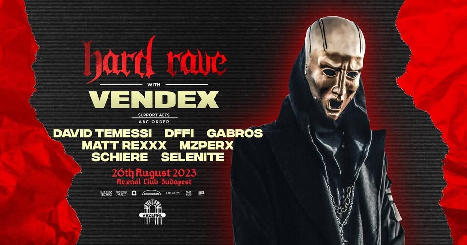 Hard Rave w/ VENDEX - Arzenál Budapest