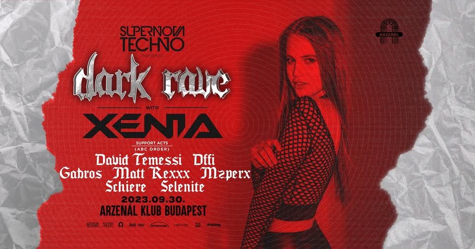 Supernova Techno pres. Dark Rave w/ XENIA (UA) | Arzenál Budapest