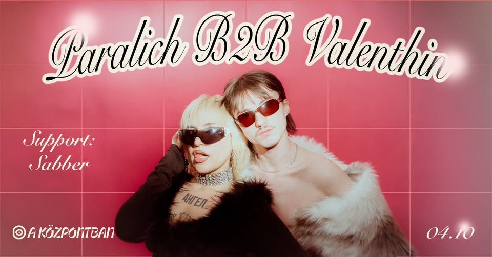 Paralich B2B Valenthin @Központ