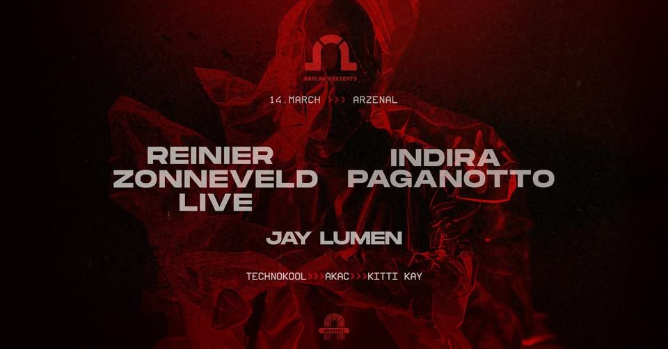 Katlan presents: Reinier Zonneveld live & Indira Paganotto @ Arzenál