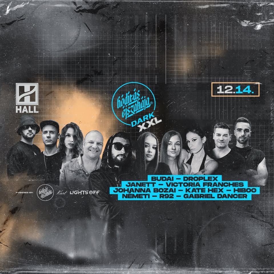 Hódítás Dark XXL •12.14.•|| HALL, Debrecen