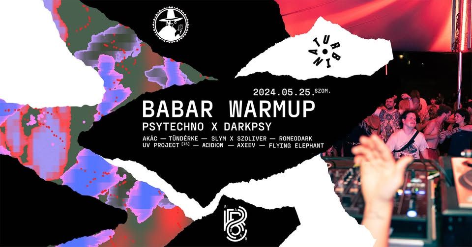 BABAR FESTIVAL WARMUP // TURBINA // PSYtechno x darkPSY