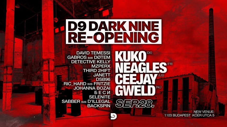 D9 DARK NINE RE-OPENING w/ KUKO, NEAGLES, CEEJAY & MORE