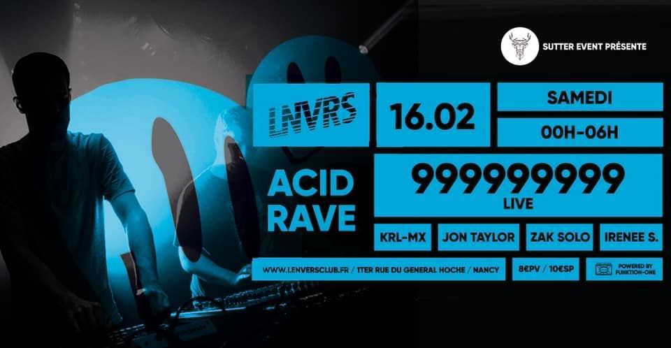 ACID RAVE : 999999999 live @lnvrsclub Nancy