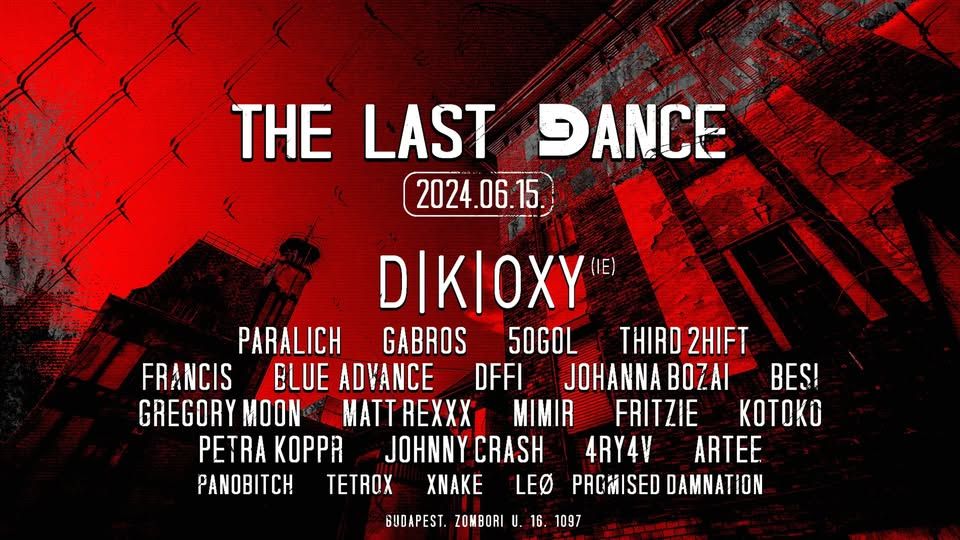D9 THE LAST DANCE w/ D|K|OXY (IE)