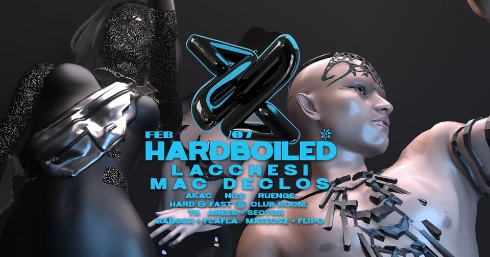 HARDBOILED ✦ LACCHESI, MAC DECLOS, Akác, Nu:s, Ruenge, Hard & Fast