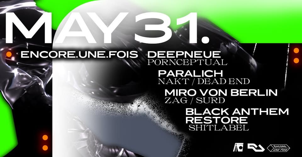encore.une.fois MAY 31 / indoor rave + open air chill area