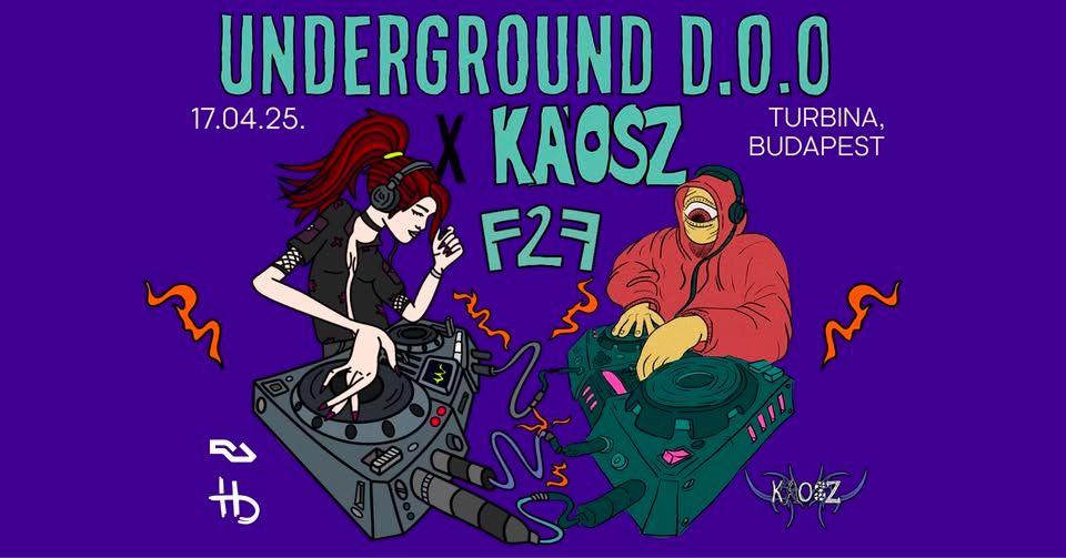 KÁOSZ F2F UNDERGROUND.DOO @TURBINA