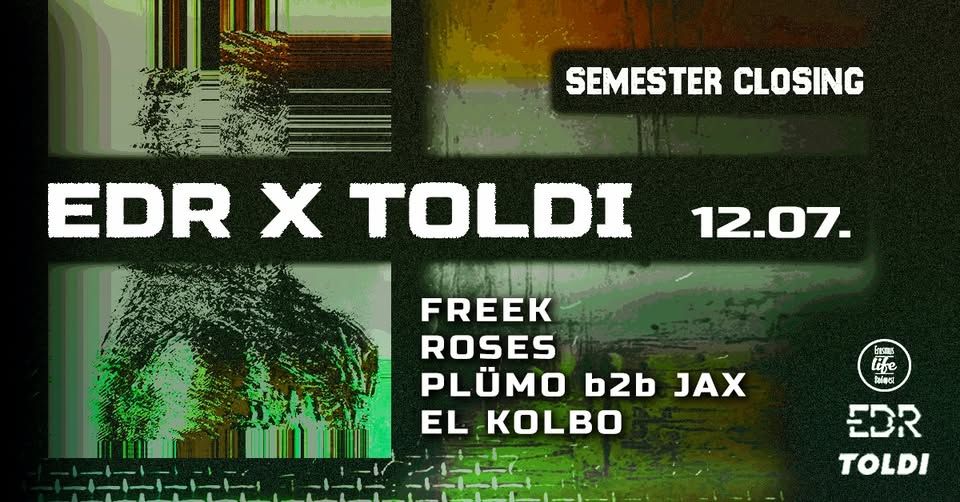 EDR x Thursday Techno I Semester Closing I Toldi