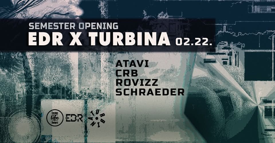 EDR x Thursday Techno I Semester Opening I Turbina
