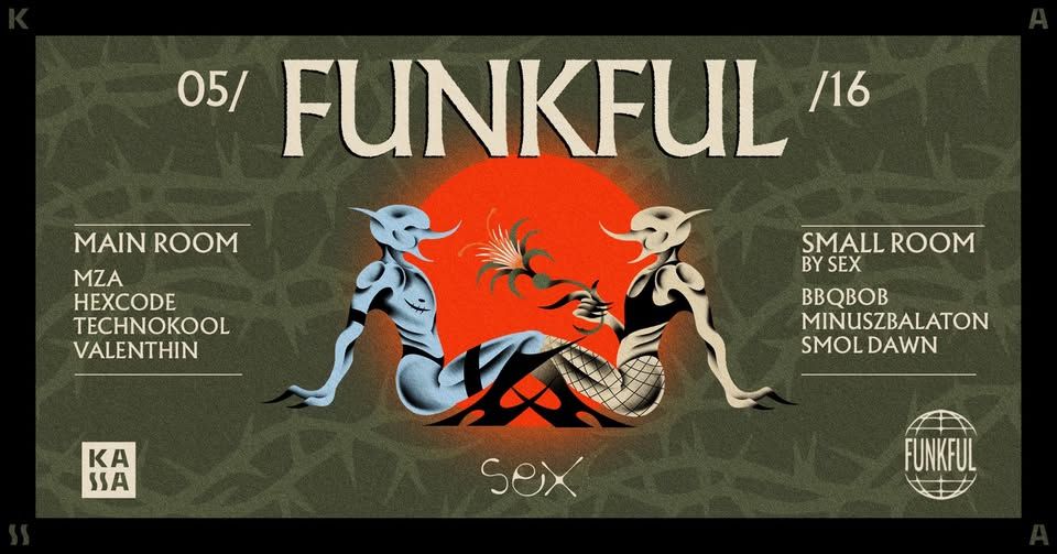 FUNKFUL X SEX W/ MZA, TECHNOKOOL
