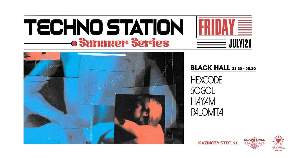Black Hall Techno Station // July 21 // FREE ENTRY