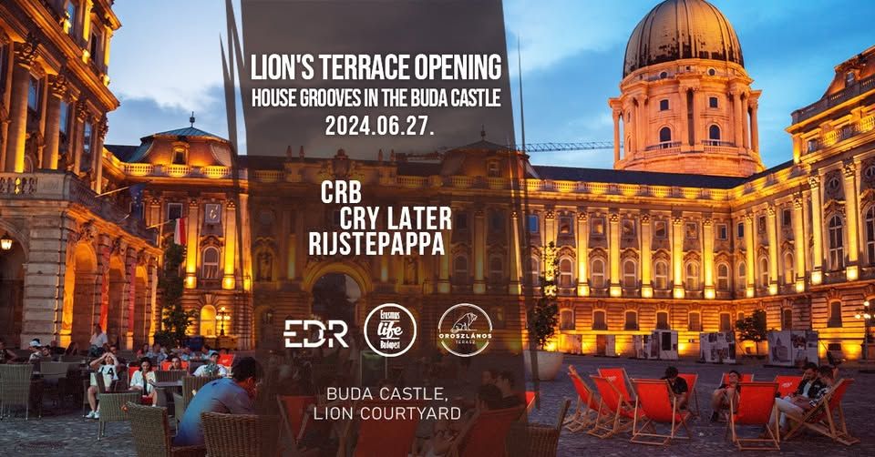 Lion's Terrace Opening ✘ House Grooves by EDR @Buda Castle 06.27. ~ Free entry