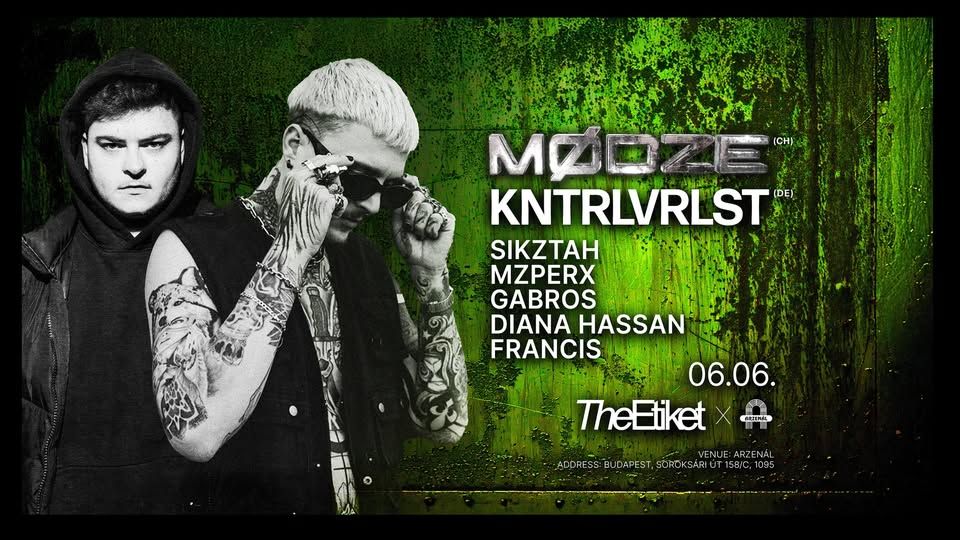 The Etiket pres: MØDZE & KNTRLVRLST | 06.06. | Arzenál | Budapest