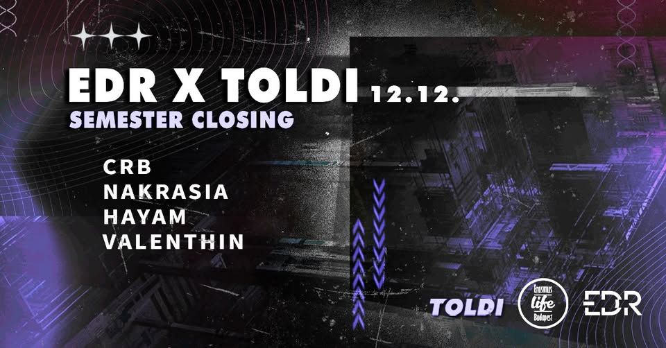 EDR x Thursday Techno I Semester Closing I Toldi I 12th December