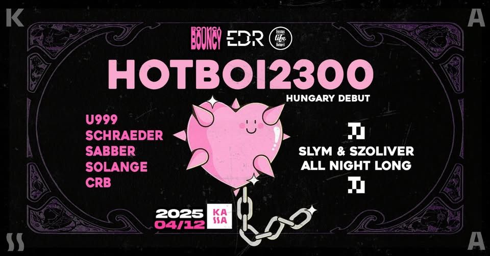 Bouncy x EDR pres. Hotboi2300 I Kassa Boat I 12th April
