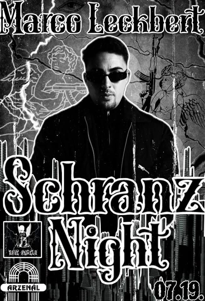 | Rave Angels Presents: | MARCO LECKBERT | Schranz Night |