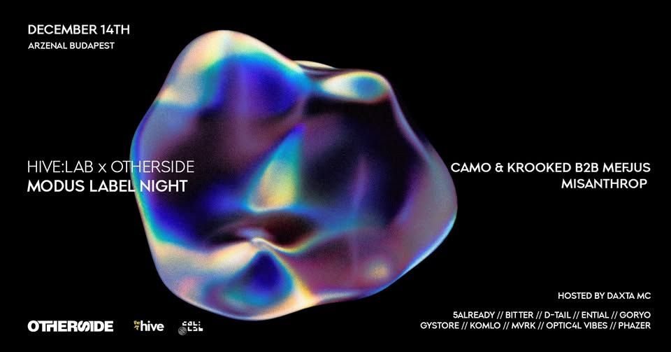MODUS NIGHT w/ Camo&Krooked⏐Mefjus⏐Misanthrop - HIVE:LAB x OTHERSIDE