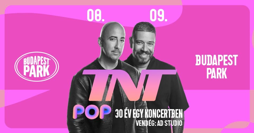 TNT, vendég: AD Studio - Budapest Park