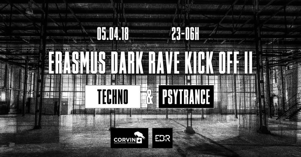 Erasmus Dark Rave Kick-off II Techno & Psytrance
