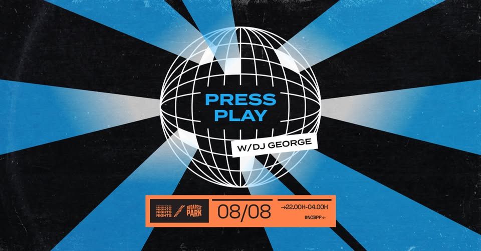 PressPlay w/ George ☾ Nights of Budapest Park