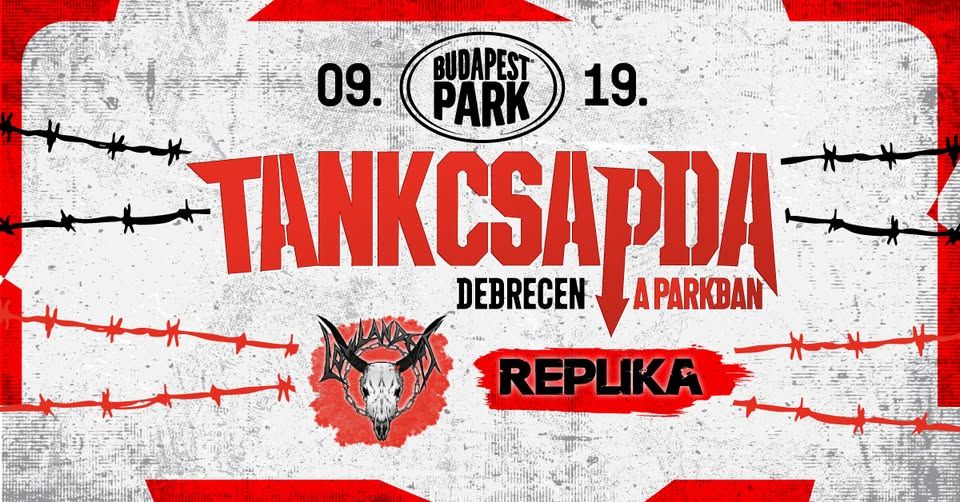 Tankcsapda: Debrecen a Parkban - Budapest Park