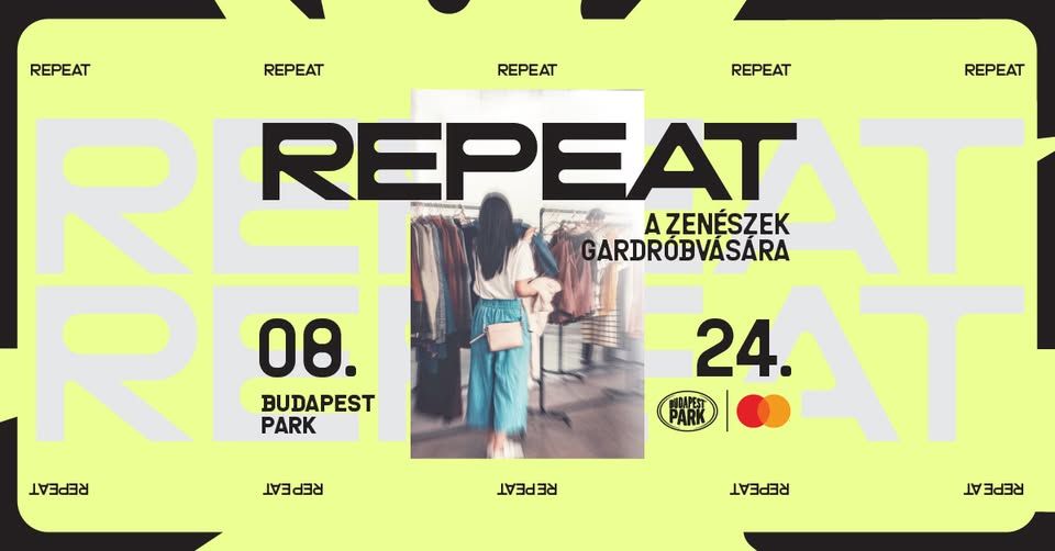 Repeat | A zenészek gardróbvására - Budapest Park