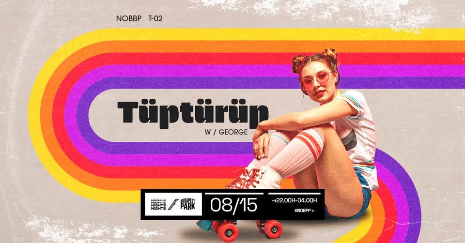 Tüptürüp ☾ Nights of Budapest Park