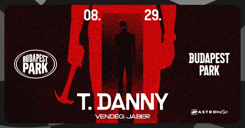 T.Danny, vendég: Jaber - Budapest Park