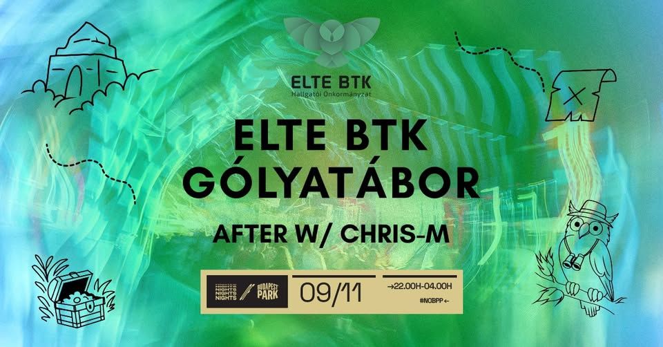 ELTE BTK Gólyatábor 2025 After w/ Chris-M ☾ Nights of Budapest Park