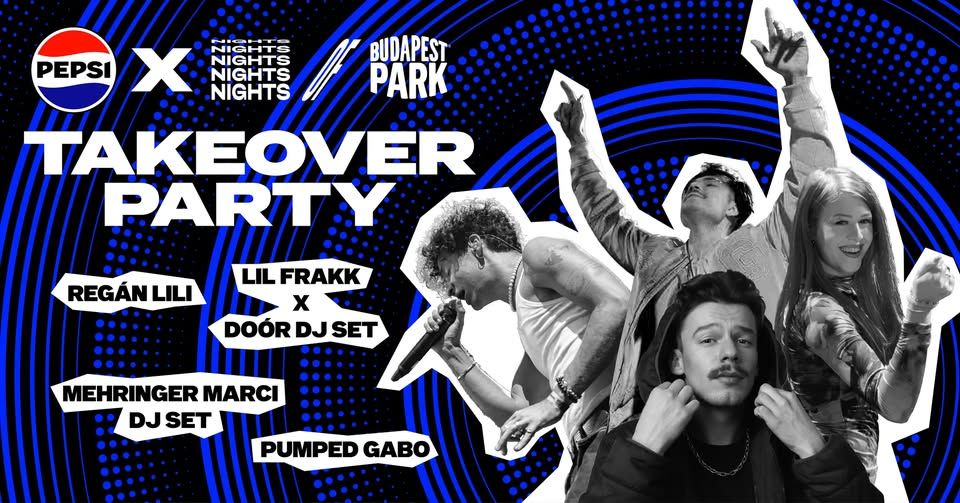 Pepsi Takeover Party ☾ Nights of Budapest Park