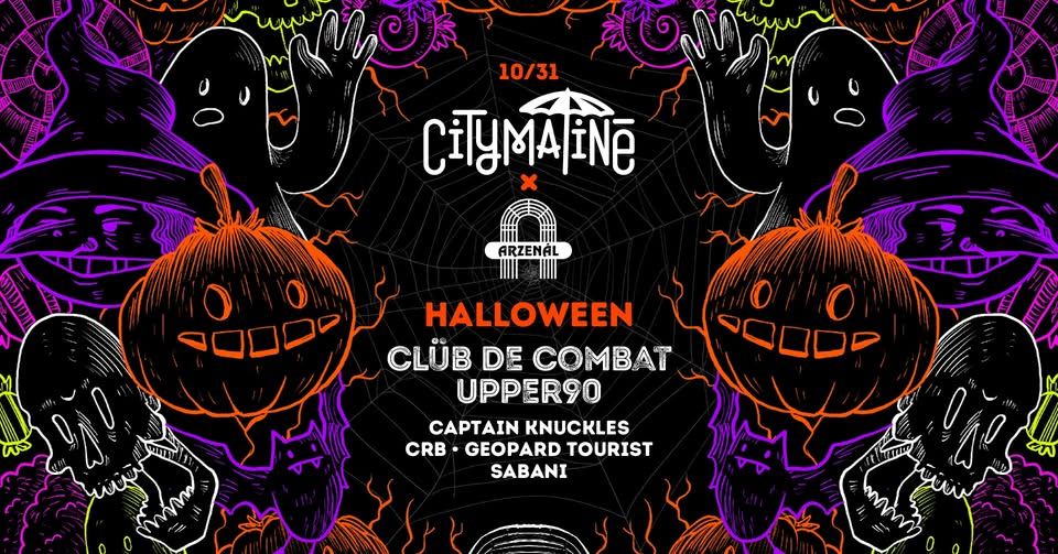 CityMatiné x Arzenál - Halloween 10.31. - CLÜB DE COMBAT, UPPER90