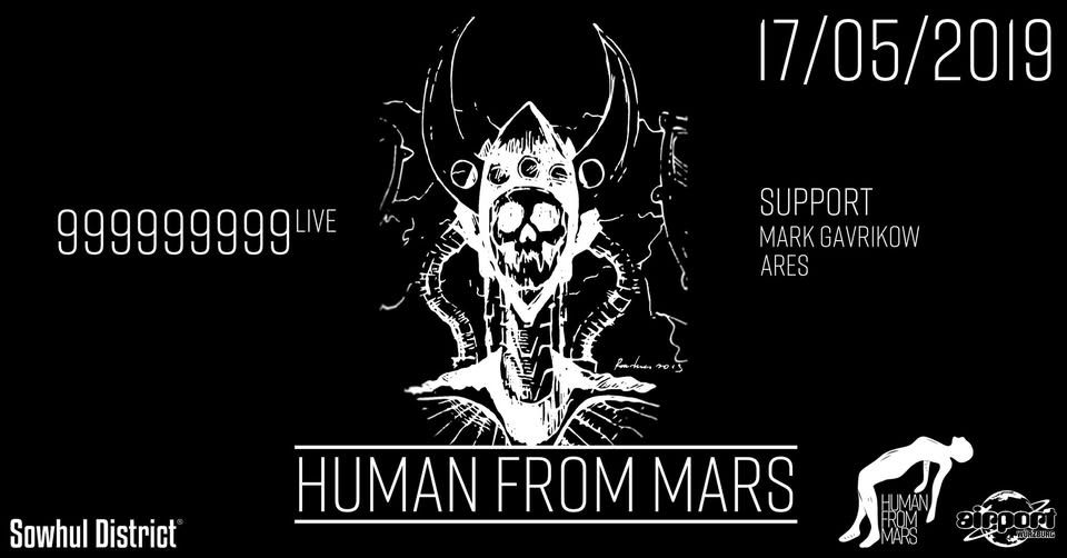 Human From Mars w/ 999999999