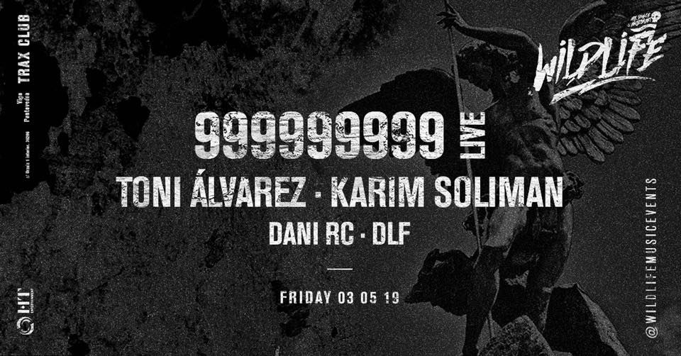Wildlife 013 w/ 999999999 LIVE, Karim Soliman, Toni Álvarez