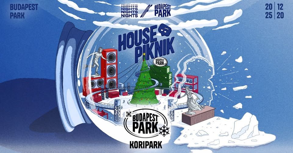🎄 TÉLI HOUSE PIKNIK A BUDAPEST PARKBAN – VISSZATÉRTÜNK! ❄️