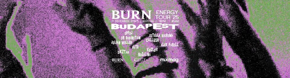 BURN ENERGY TOUR New Years Eve Special w/ Arzenal