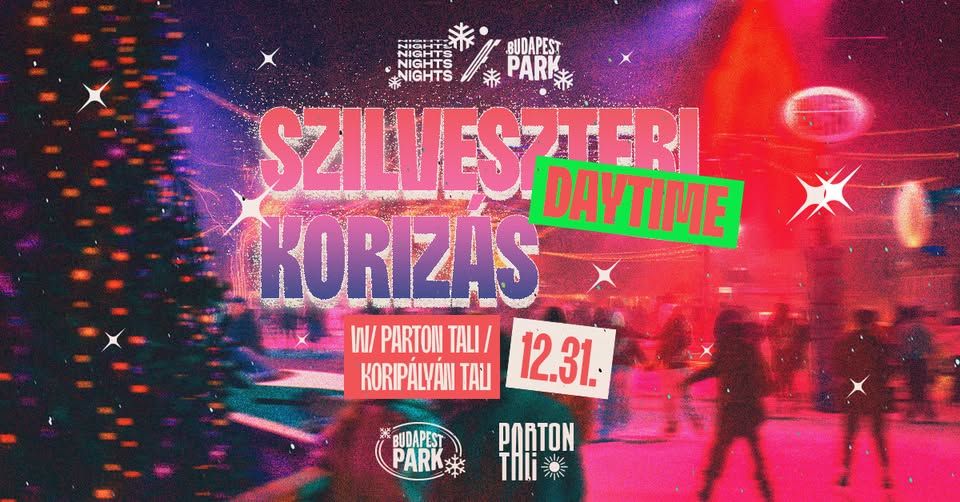 Szilveszteri Daytime Korizás w/ Parton Tali - KoriPark