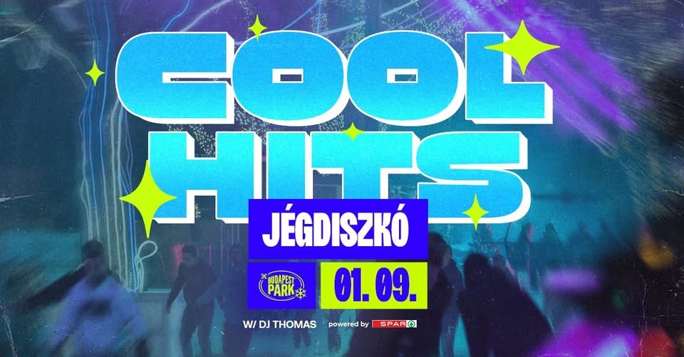 Cool Hits Jégdiszkó w/ DJ Thomas powered by Spar - KoriPark