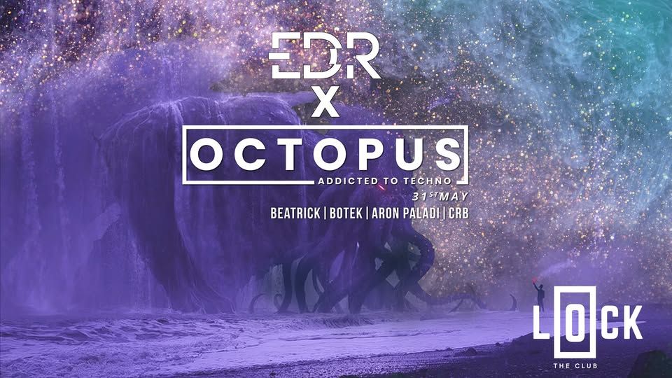 Erasmus Dark Rave Special X Octopus ■ Lock Budapest ■