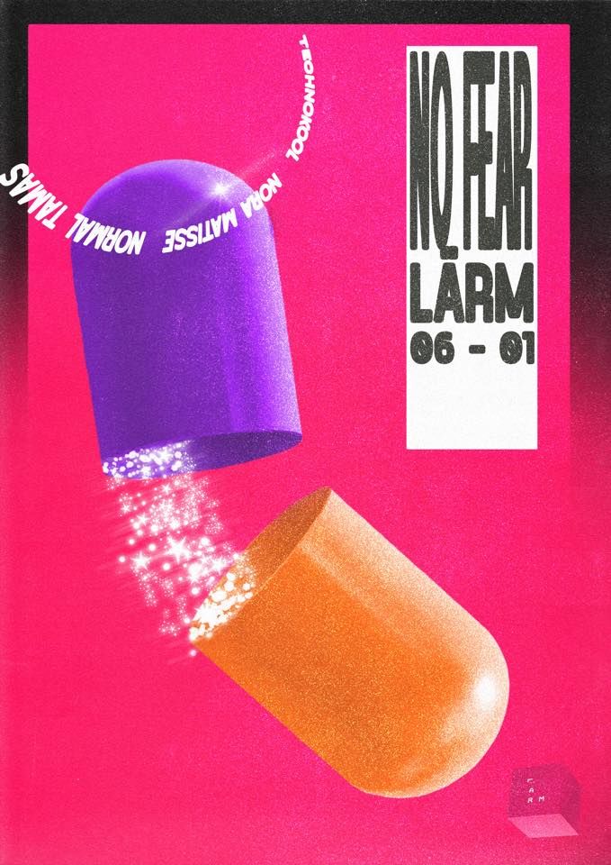 ▩ LÄRM ▩ ▩ NO FEAR ▩ Technokool, Nora Matisse, Normal Tamas ▩